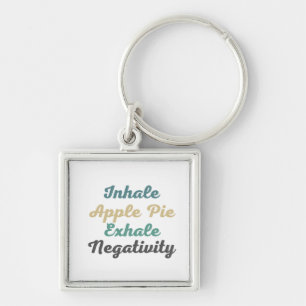 Porte-clés Inhale Apple Pie Exhale Negativity Keychains