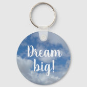 Porte-clés Inspirational Dream Big Blue Sky Citation (Recto)