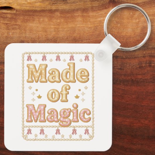 Porte-clés Inspirational Sparkly "Made of Magic" (Verso)