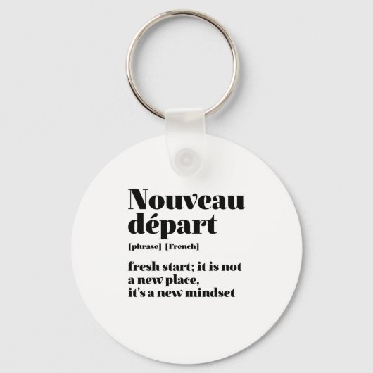 Porte-clés Inspirationnel Français frais Départ Nouveau Dépar (Recto)