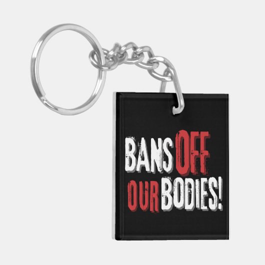 Porte-clés Interdit Nos Corps Pro-Choice (Devant gauche)