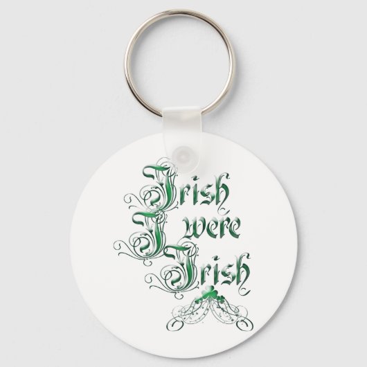Porte-clés Irlandais J'Étais Irlandais (Recto)
