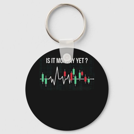 Porte-clés Is it Monday Yet Day Trading Stock Market Crypto (Recto)