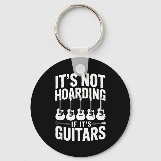 Porte-clés It’s Not Hoarding If It’s Guitars Funny Guitarist (Recto)