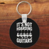 Porte-clés It’s Not Hoarding If It’s Guitars Funny Guitarist (Recto)