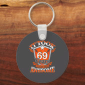 Porte-clés It Took Me 69 Years To Get This Awesome 69 Birthda (Recto)