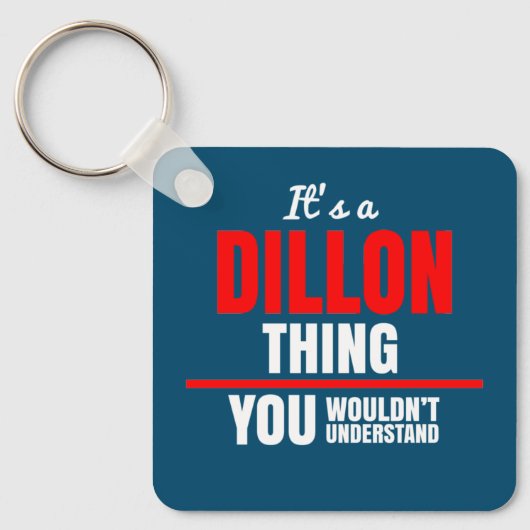 Porte-clés It's a Dillon thing you wouldn't understand (Recto)