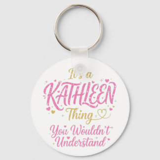 Porte-clés It's A Kathleen Thing Pink Gold Women Gift