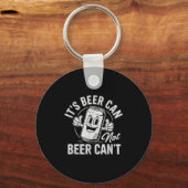 Porte-clés It's Beer Can Not Beer Can't Motivational Drinking (Recto)