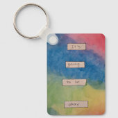 Porte-clés It's Going to be Okay. (Recto)