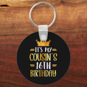 Porte-clés It's My Cousin's 16th Birthday Happy 16 Years Old  (Recto)