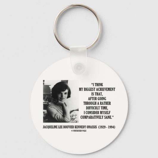 Porte-clés Jacqueline Kennedy Citation Comparativement Sane (Recto)