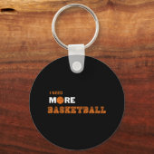 Porte-clés J'Ai Besoin De Plus De Basket (Recto)