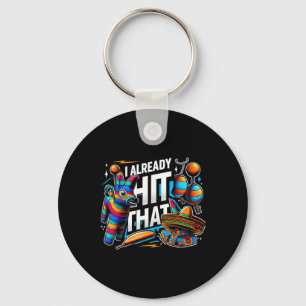 Porte-clés J'Ai Déjà Touché Ce Don Du Parti Pinata Cinco De M