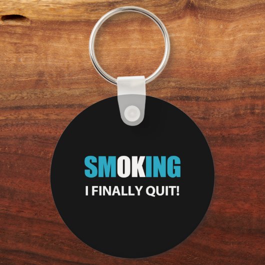 Porte-clés J'Ai Finalement Quitté - Arrêté de fumer Récompens (Recto)