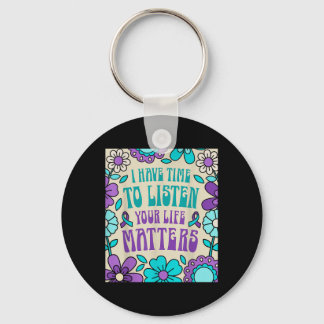Porte-clés J'Ai Le Temps D'Écouter La Sensibilisation À La Pr