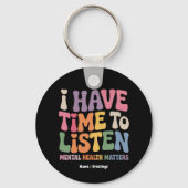 Porte-clés J'ai le temps d'écouter la sensibilisation à la sa (Recto)