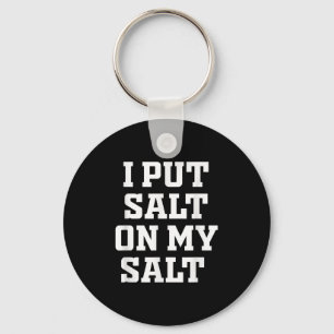 Porte-clés J'Ai Mis Du Sel - Drôle Nacho Taco Salsa Ide