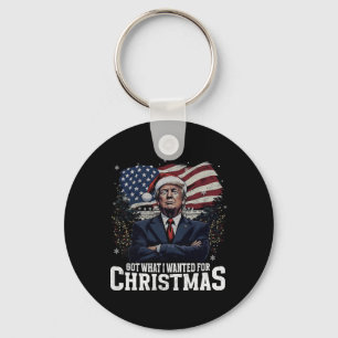 Porte-clés J'ai obtenu ce que je voulais pour Noël Trump a ga