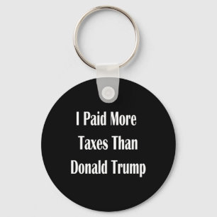 Porte-clés J'ai payé plus d'impôts que Donald Trump 2