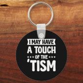 Porte-clés J'Ai Peut-Être Une Touche Du Tisme 2 (Recto)