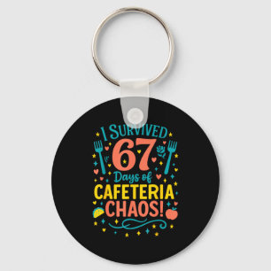 Porte-clés J'ai survécu 67 jours de chaos à la cafétéria 67 m