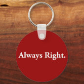Porte-clés J'Ai Toujours raison. (Recto)