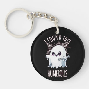 Porte-clés J'ai trouvé cet humérus drôle de fantôme d'Hallowe