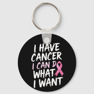 Porte-clés J'ai un cancer je peux faire ce que je veux
