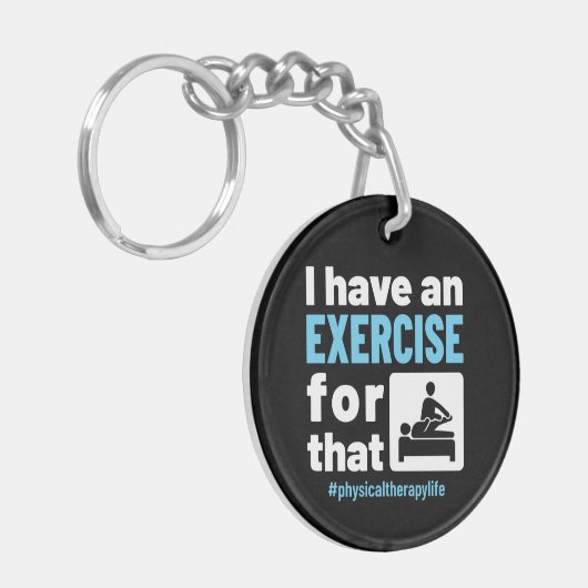 Porte-clés J'ai un exercice pour cette thérapie physique PT (Devant gauche)