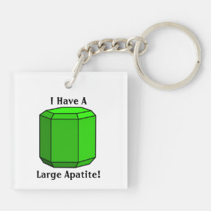 Porte-clés J'Ai Une Grande Apatite !