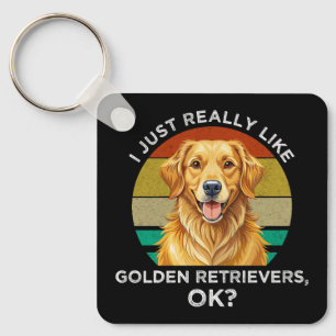 Porte-clés J'aime Juste Vraiment les Golden Retrievers, OK ?