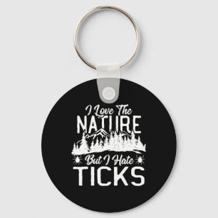 Porte-clés J'aime la nature, mais je déteste les tiques rando