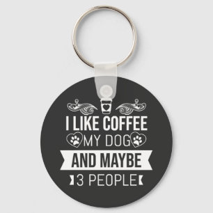 Porte-clés J'Aime Le Café Mon Chien Et Peut-Être 3 Personnes