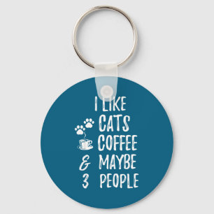 Porte-clés J'Aime Les Cafés Pour Chats Et Peut-être 3 Personn