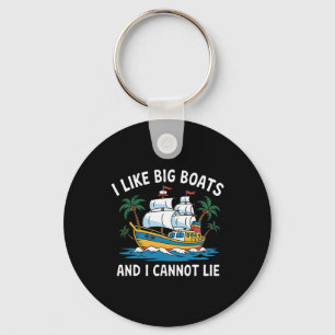 Porte-clés J'aime les gros bateaux et je ne peux pas mentir F