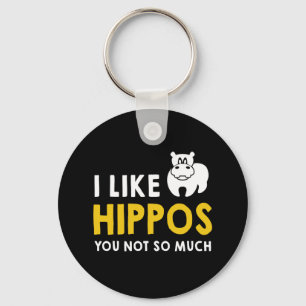 Porte-clés J'Aime Les Hippopotames Vous N'Avez Pas Tant De Co