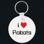 Porte-clés J'aime les robots<br><div class="desc">"I Love Robots" conception de coeur sur de grandes idées cadeaux.</div>