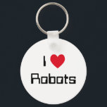 Porte-clés J'aime les robots<br><div class="desc">"I Love Robots" conception de coeur sur de grandes idées cadeaux.</div>