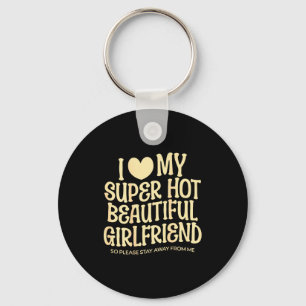 Porte-clés J'aime ma super belle copine super sexy Citation