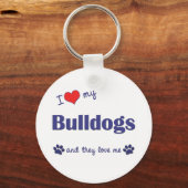 Porte-clés J'Aime Mes Bulldogs (Chiens Multiples) (Recto)