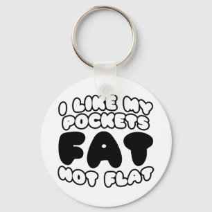 Porte-clés J'Aime Mes Poches Gras Pas Plat