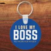 Porte-clés J'Aime Mon Patron PS Je Travaille Pour Moi (Recto)