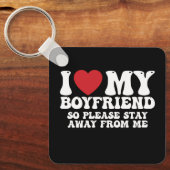 Porte-clés J'Aime Mon Petit-Ami Alors S'Il Vous Plaît Restez  (Recto)