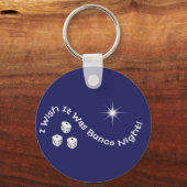 Porte-clés j'aimerais que ce soit bunco night (Recto)