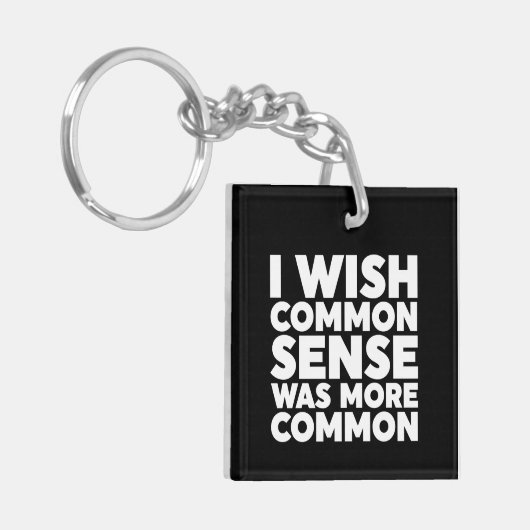 Porte-clés J'Aimerais Que Le Sens Commun Soit Plus Commun (Devant gauche)