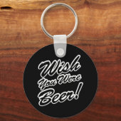 Porte-clés J'Aimerais Que Tu Sois Bière ! (Recto)