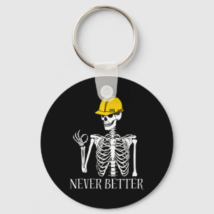 Porte-clés Jamais mieux de construction Drôle Skeleton Hallow
