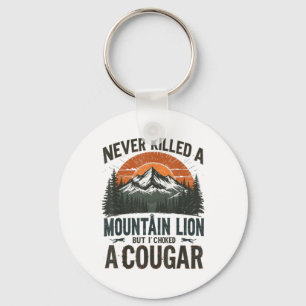 Porte-clés Jamais Tué Un Lion De Montagne Mais J'Ai Éclaté Un