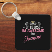 Porte-clés Jasmine Bien sûr Je suis un nom génial (Recto)